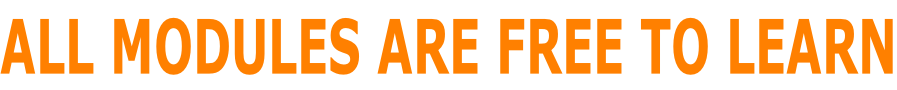 ALL MODULES ARE FREE TO LEARN